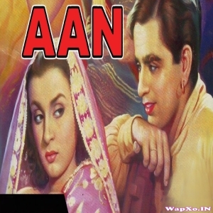 Aan (Dilip Kumar, Nimmi, Nadira Premnath) Full Video Songs 