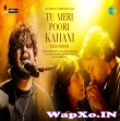 Tu Meri Poori Kahani